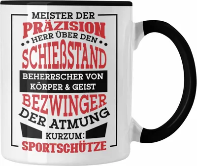 Produktbild von Trendation - Lustige Schießen-Tasse für Sportschützen Geschenk Ich Bin Sportschütze Präzision (Schwarz)