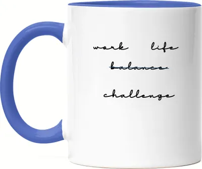 Produktbild von Worklife Balance Tasse Blau Challenge Stress Humor Sarkasmus Ironie Geschenk Kollegen Büro