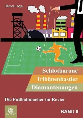 Produktbild von Schlotbarone, Tribünenbastler, Diamantenaugen. Band II