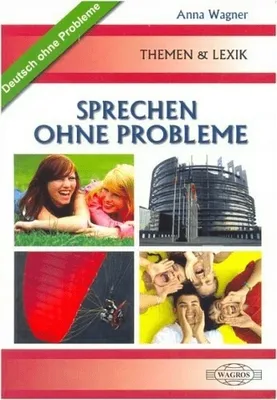 Zdjęcie produktu dla WAGROS Sprechen ohne Probleme: Niemiecki dla maturzystów i nie tylko