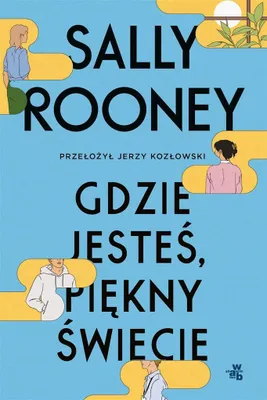 Image de ISBN Gdzie jesteś, piękny świecie, Polski, Broszurowa okładka, 368 stron(y)