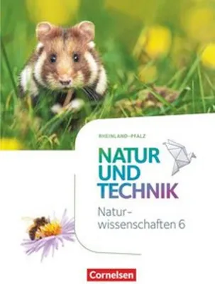 Obrázok produktu pre Natur und Technik - Naturwissenschaften 6. Schuljahr - Rheinland-Pfalz - Schülerbuch