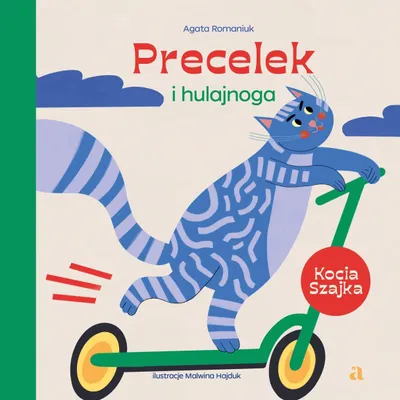 Produktbild von Precelek i hulajnoga (Precelek z Kociej Szajki)