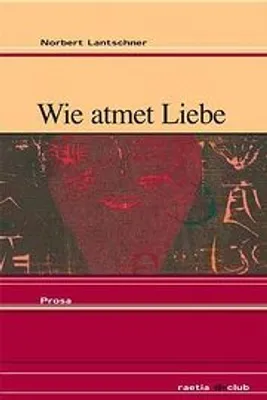 Produktbild von Lantschner, N: Wie atmet Liebe
