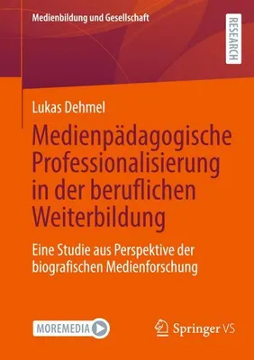 Produktbild von Medienpädagogische Professionalisierung in der beruflichen Weiterbildung