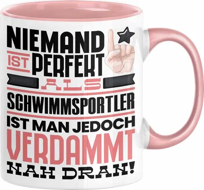 Produktbild von Schwimmsportler Geschenk Tasse Lustige Geschenkidee für Schwimmsportler Geburtstag Kaffee-Becher Niemand Ist Perfekt Aber Als Schwimmsportler Ist Man Nah Dran (Rosa)