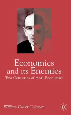Obrázek produktu pro Economics and Its Enemies