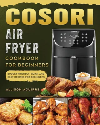 Produktbild von Cosori Air Fryer Cookbook For Beginners