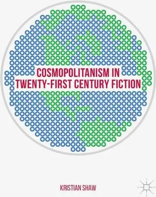 Obrázok produktu pre Cosmopolitanism in Twenty-First Century Fiction