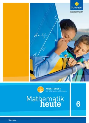 Produktbild von Mathematik heute 6. Arbeitsheft mit interaktiven Übungen. Für Sachsen