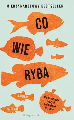 Produktbild von Co wie ryba. Prywatne życie naszych podwodnych kuzynów