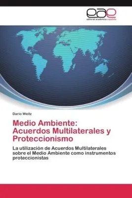 Produktbild von Medio Ambiente: Acuerdos Multilaterales y Proteccionismo