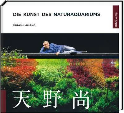 Immagine prodotto di Die Kunst des Naturaquariums