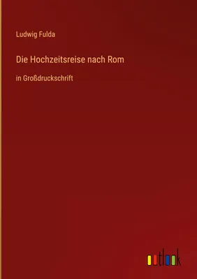 Produktbild von Die Hochzeitsreise nach Rom