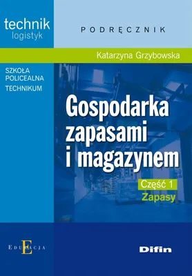 Image de Gospodarka zapasami i magazynem Czesc 1 Zapasy Podrecznik