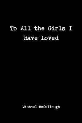 Produktbild von To All the Girls I Have Loved