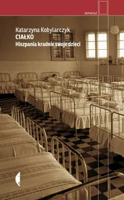 Immagine prodotto di Ciałko. Hiszpania kradnie swoje dzieci