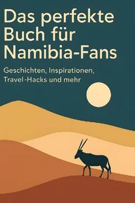 Produktbild von Das perfekte Buch für Namibia-Fans