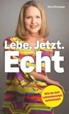 Produktbild von Lebe. Jetzt. Echt.