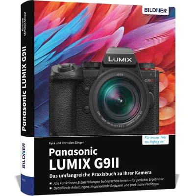 Produktbild von Panasonic LUMIX G9II: Das umfangreiche Praxisbuch zu Ihrer Kamera