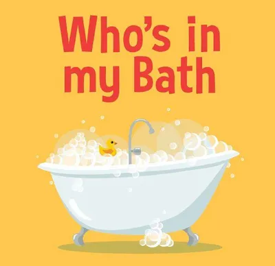 Produktbild von Who's in My Bath?