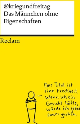 Produktbild von Das Männchen ohne Eigenschaften. Die besten Cartoons von @kriegundfreitag - Reclams Universal-Bibliothek