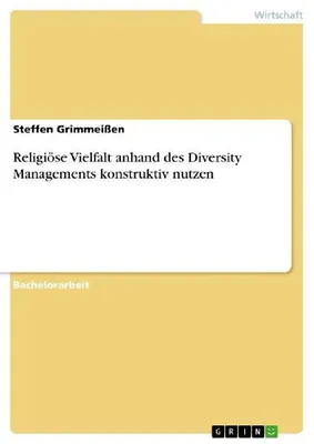 Produktbild von Religiöse Vielfalt  anhand des  Diversity Managements  konstruktiv nutzen