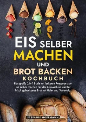 Image de Eis selber machen und Brot backen Kochbuch
