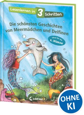 Produktbild von Lesenlernen in 3 Schritten - Die schönsten Geschichten von Meermädchen und Delfinen