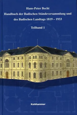 Obrázek produktu pro Handbuch der Badischen Ständeversammlung und des Badischen Landtags 1819-1933