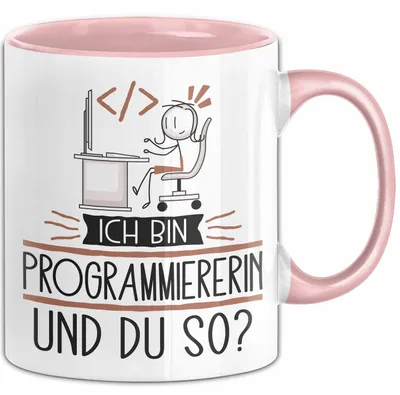 Produktbild von Programmiererin Tasse Geschenk Ich Bin Programmiererin Und Du So Geschenkidee Lustiger Spruch Becher (Rosa)