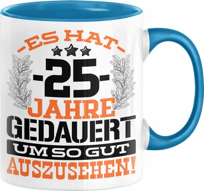 Produktbild von 25. Geburtstag Lustig Geschenk Männer Frauen Geschenkidee zum 25er Mann Frau Es Hat 25 Jahre Gedauert Um So Gut Auszusehen  (Blau)