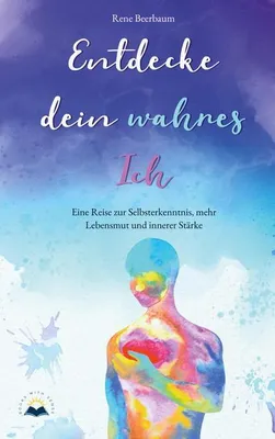 Produktbild von Buch: Entdecke dein wahres Ich