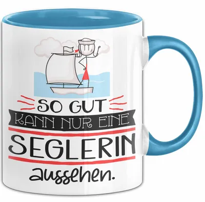 Produktbild von Seglerin Geschenk Tasse So Gut Kann Nur Eine Seglerin Aussehen Geschenkidee Geburtstag Weihnachten Lustig (Blau)