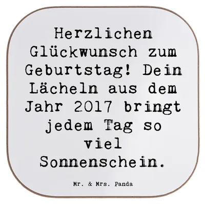 Produktbild von Mr. & Mrs. Panda Tischuntersetzer Spruch 2017 Geburtstag Lächeln - Weiß - Geschenk, Geburtsjahr, Happy Birthday, Coaster, Untersetzer Tasse, Alter, Liebesvolle Geschenke