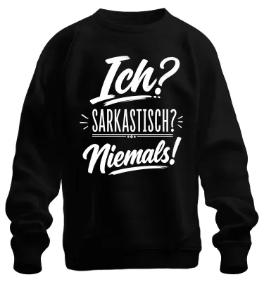 Obrázek produktu pro Já? Sarkastická? Nikdy! Tričko/svetr s nápisem "Humor, ironie, sarkasmus", černá barva, velikost L