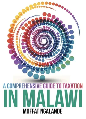 Produktbild von A Comprehensive Guide to Taxation in Malawi