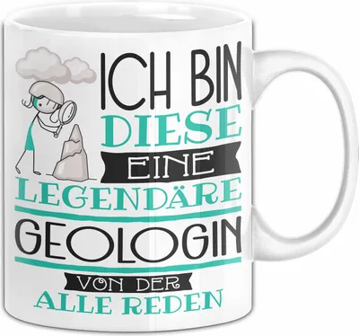 Produktbild von Geologin Tasse Geschenk Ich Bin Diese Eine Legendäre Geologin Von Der Alle Reden Geschenkidee Geburtstag Weihnachten (Weiß)