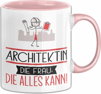 Produktbild von Architektin Geschenk Tasse Becher Die Frau Die Allen Kann Geschenkidee für eine Architektin Lustig (Rosa)