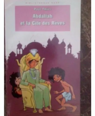 Image de Abdallah Et La Cite Des Reves