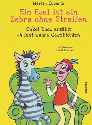 Produktbild von Ein Esel ist ein Zebra ohne Streifen