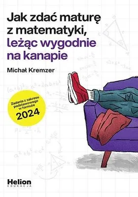 Productafbeelding van Jak zdac mature z matematyki lezac wygodnie na kanapie
