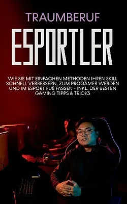 Produktbild von Traumberuf eSportler