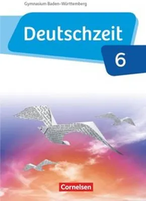 Produktbild von Deutschzeit - Baden-Württemberg Band 6: 10. Schuljahr - Schülerbuch