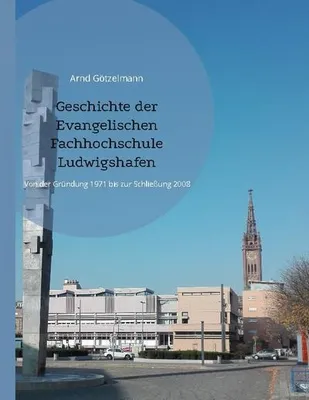 Zdjęcie produktu dla Geschichte der Evangelischen Fachhochschule Ludwigshafen