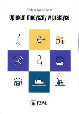Zdjęcie produktu dla Opiekun medyczny w praktyce
