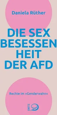 Obrázok produktu pre Daniela Rüther: AfD-Familienpolitik – 'Genderwahn' und 'Remigration' als völkische Strategie