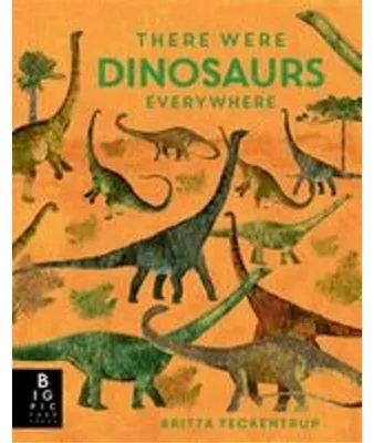 Imagen del producto de There Were Dinosaurs Everywhere