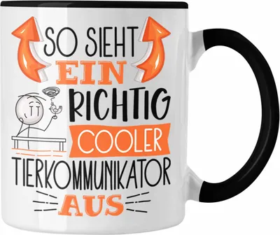 Produktbild von Trendation - Tierkommunikator Tasse So Sieht Ein Richtig Cooler Tierkommunikator Aus Geschenk Lustiger Spruch Geschenkidee (Schwarz)