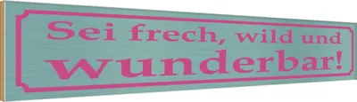 Produktbild von vianmo Holzschild 10x46 cm sei frech wild und wunderbar Spruch Zitat